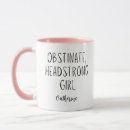 Search for mr darcy quote mugs Obstinate headstrong girl