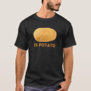 Search for potato jokes tshirts Night