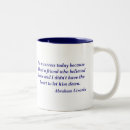 Search for lincoln quote mugs Inspirational