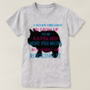 Search for never grow up tshirts Mum