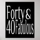 Search for 40 and fabulous posters Fortieth