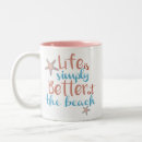 Search for life is better at beach mugs Quote