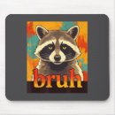 Search for funny raccoon mousepads Meme