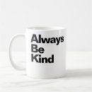 Search for be kind always mugs Minimalist