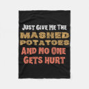 Search for funny potato blankets Mashed potatoes