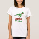 Search for grandmasaurus tshirts Nana