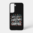 Search for coffee samsung cases Funny
