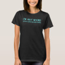 Search for weird tshirts I'm not weird