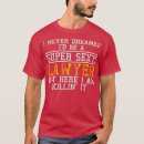 Search for attorney sayings tshirts Court