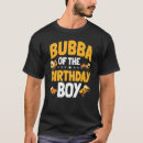 Search for bubba tshirts Birthday