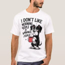 Search for grumpy dog tshirts Coffee lover
