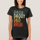 Search for papa tshirts Dad