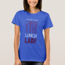 Search for lunch lady tshirts Cafeteria worker