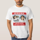 Search for missing person tshirts Search