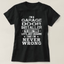 Search for garage door tshirts Job