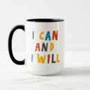 Search for i can and i will mugs Cute