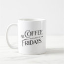 Search for friday mugs Tgif