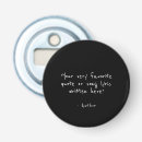 Search for funny quotes bottle openers For her