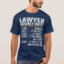 Search for funny lawyer tshirts Trial