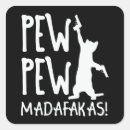 Search for pew pew stickers Pew pew madafakas