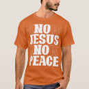 Search for know jesus know peace tshirts Cross