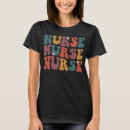 Search for future nurse tshirts Groovy