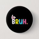 Search for funny easter bunny badges He is risen