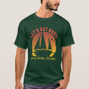 Search for nauti tshirts Sailing