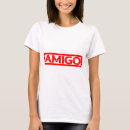 Search for amigo tshirts Funny