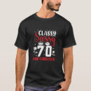 Search for 70 and fabulous tshirts Classy