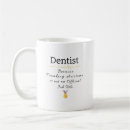 Search for funny for dentist coffee mugs Humour