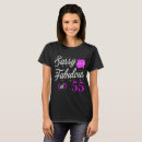 Search for 55 and fabulous tshirts 55 years old