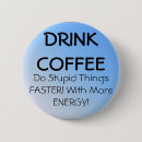 Search for drinking coffee badges Caffeine