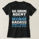 Search for bail bonds tshirts Profession