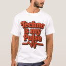 Search for techno tshirts Music