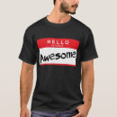 Search for hello my name is tshirts Awesome