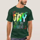 Search for im gay tshirts Equal rights