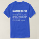 Search for naturalists tshirts Scientist