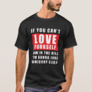 Search for love yourself tshirts Quote
