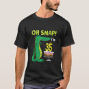 Search for oh snap tshirts Birthday