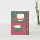 Search for marshmallow hot chocolate christmas cards Warm wishes