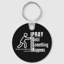 Search for push key rings Pray until something happens