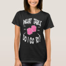 Search for bunco tshirts Player
