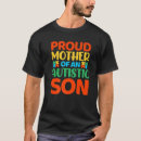 Search for autistic son tshirts Awareness