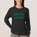 Search for bloody tshirts Slang