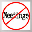 Search for funny meeting posters Sarcastic