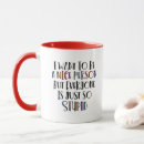Search for everyones mugs Sarcastic