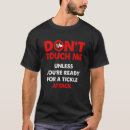 Search for tickle me tshirts Don't