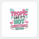 Search for tropical christmas stickers Christmas in july