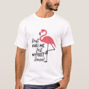Search for flamingos tshirts Funny